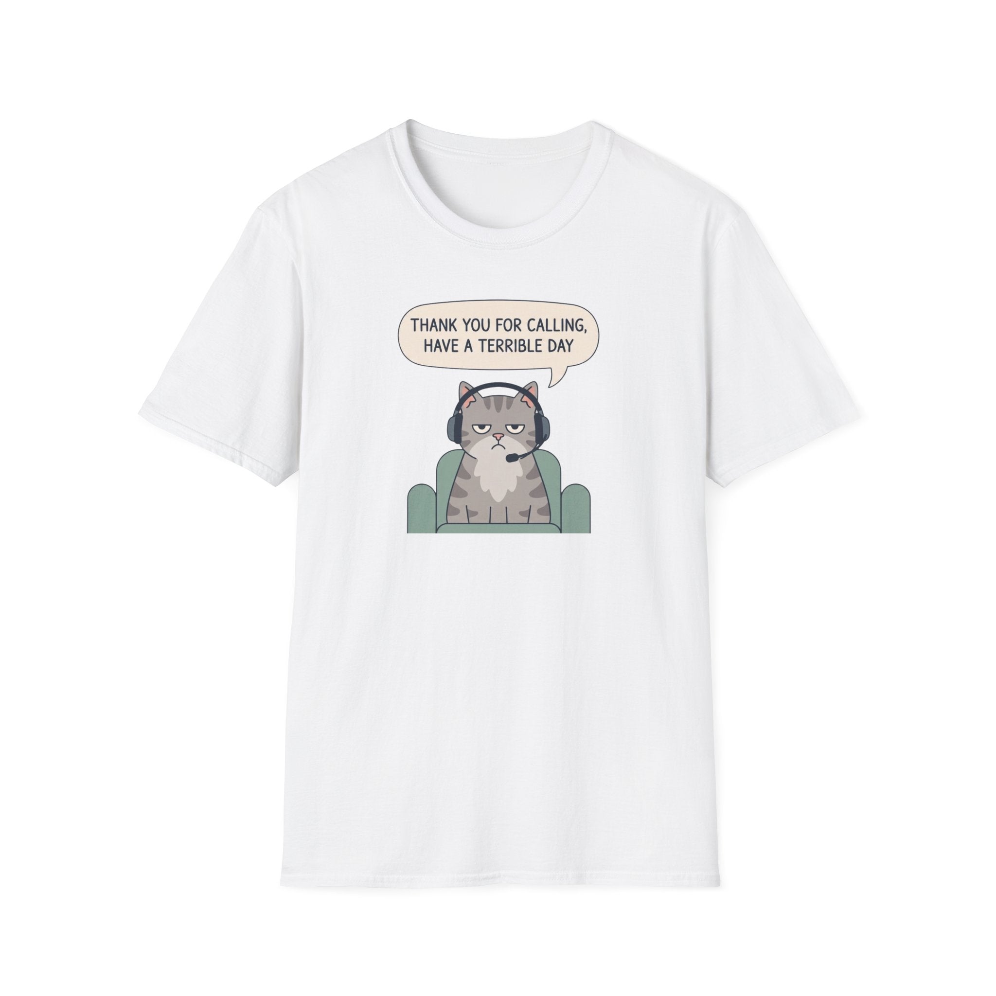 Have A Terrible Day! T-Shirt