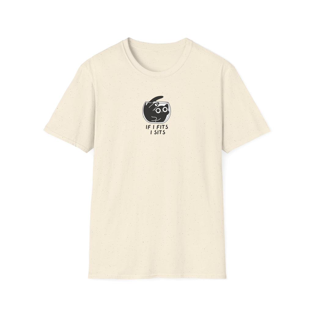 If I Fits, I Sits T-Shirt