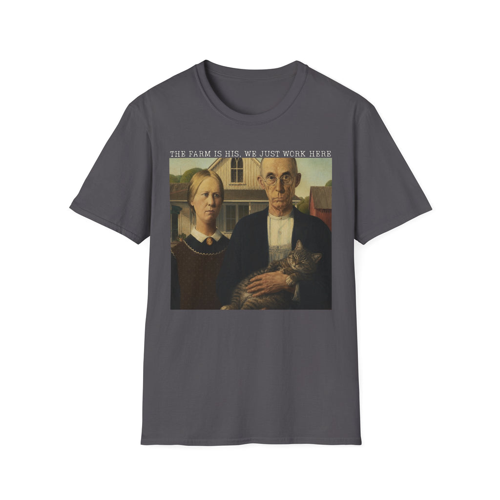 We Just Work Here T-Shirt
