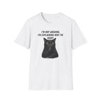 I'm Not Arguing T-Shirt