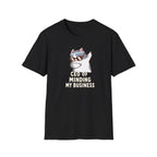 CEO Of Minding My Business T-Shirt