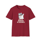 CEO Of Minding My Business T-Shirt