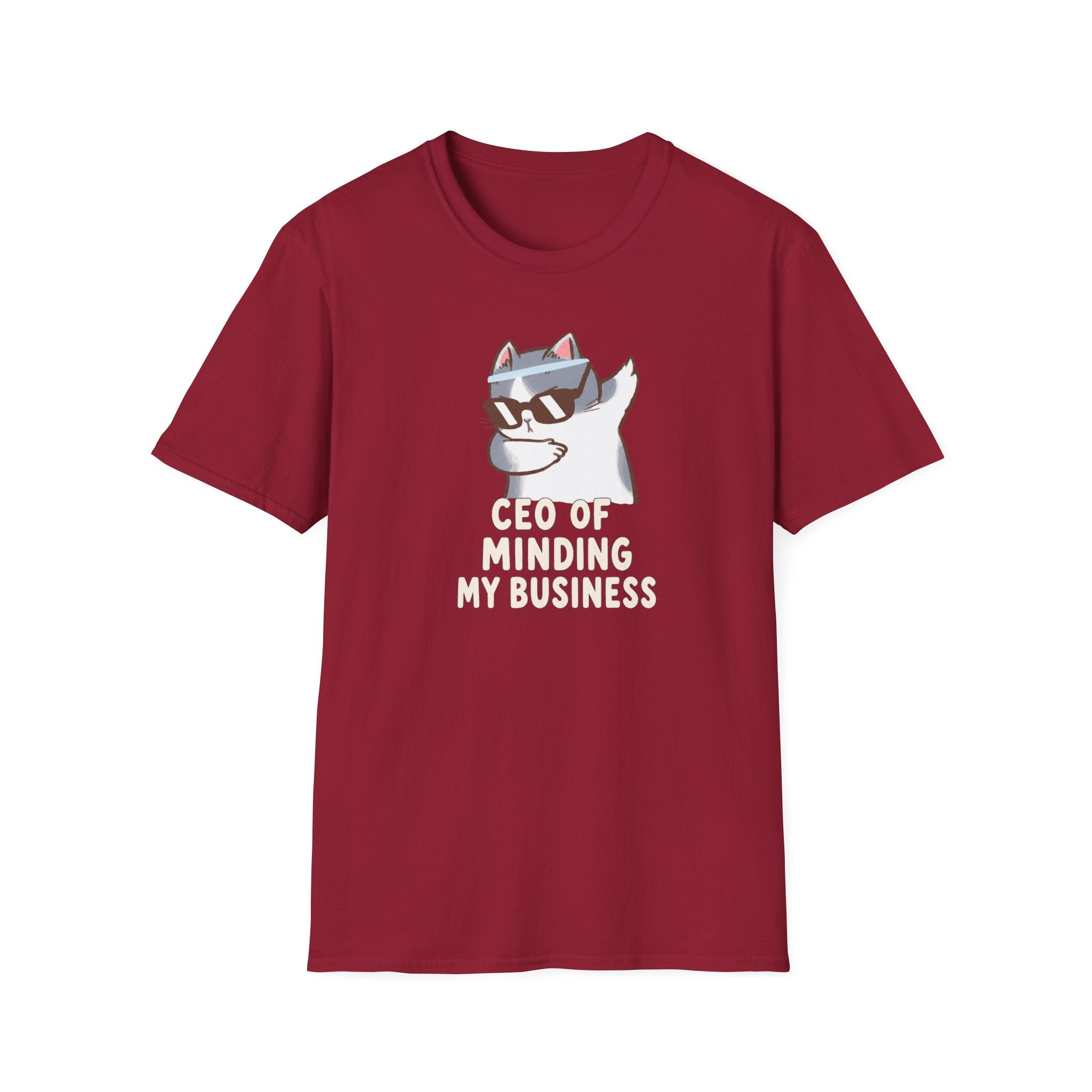 CEO Of Minding My Business T-Shirt