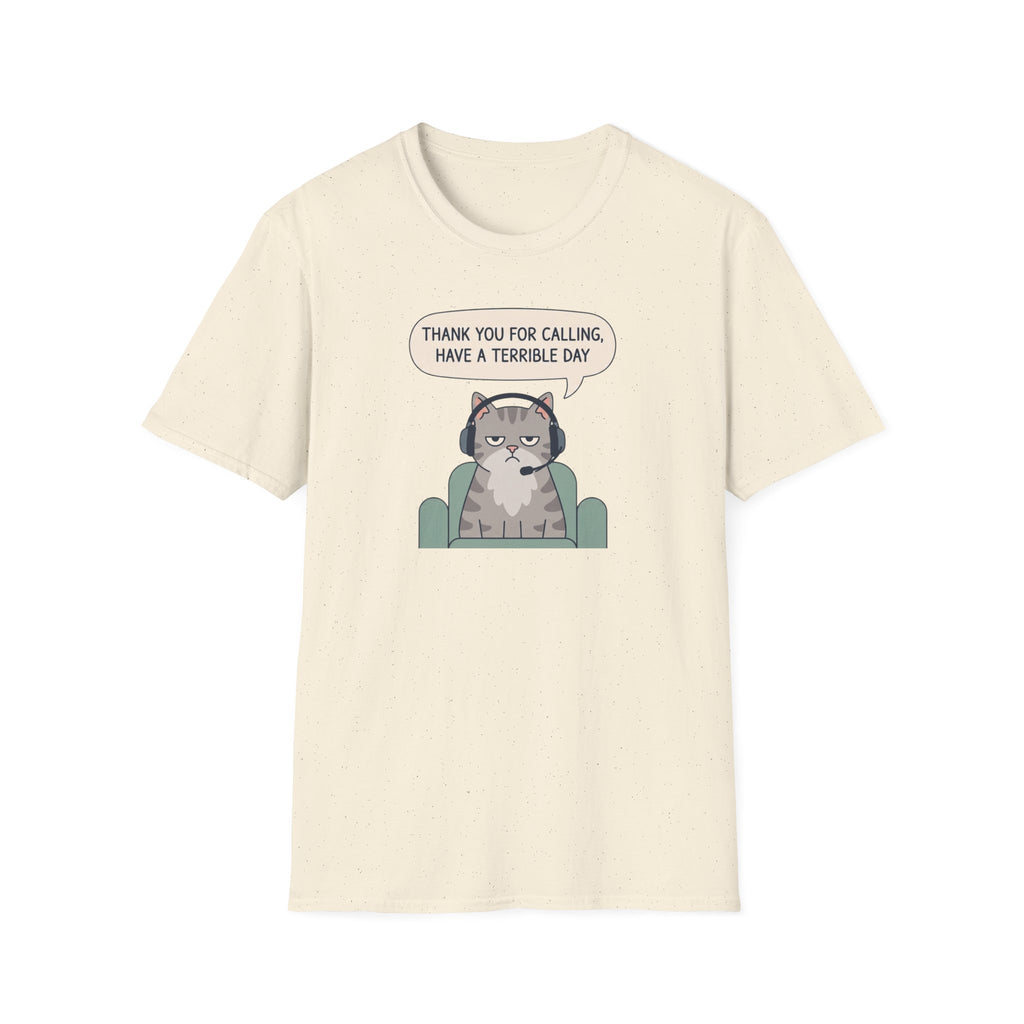 Have A Terrible Day! T-Shirt
