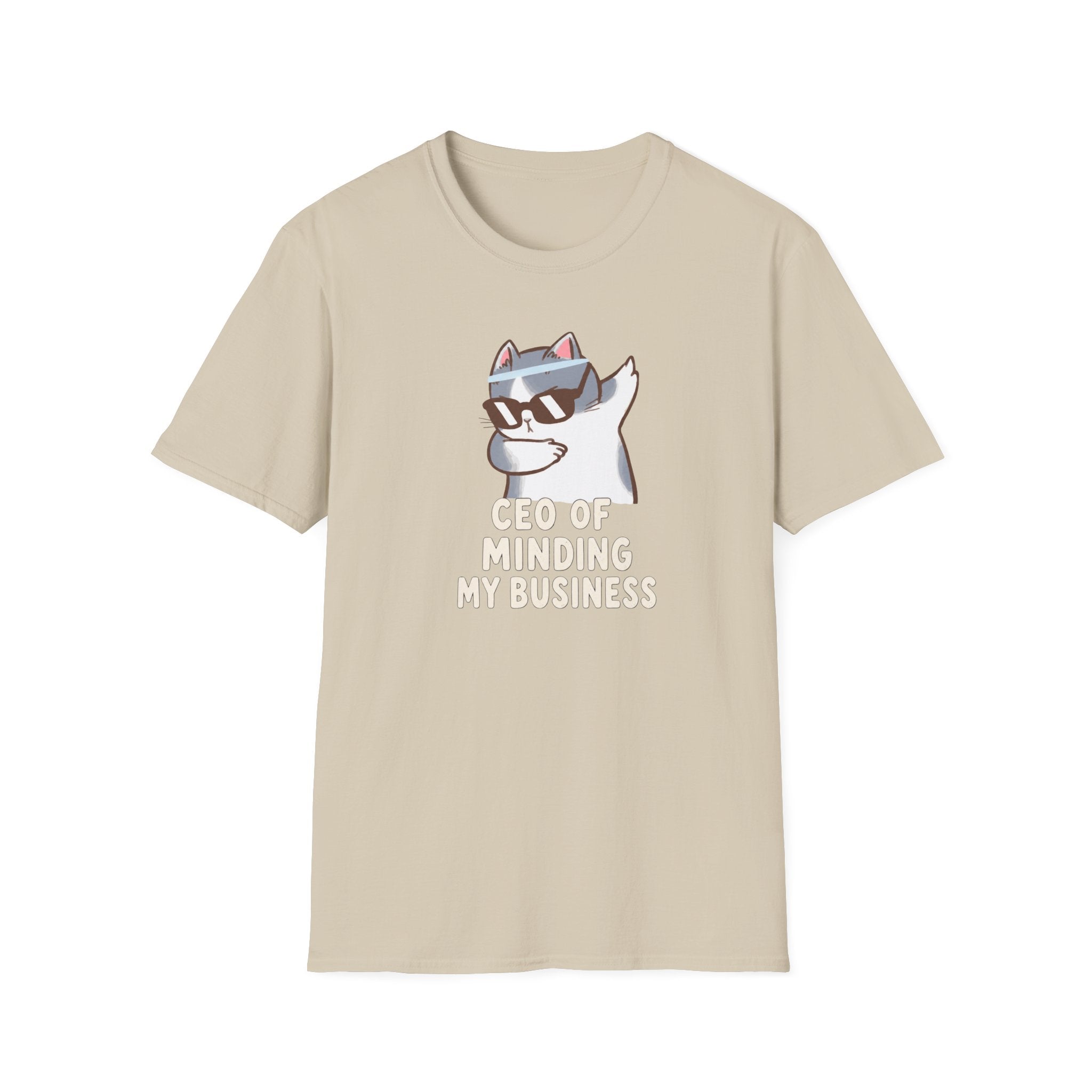 CEO Of Minding My Business T-Shirt