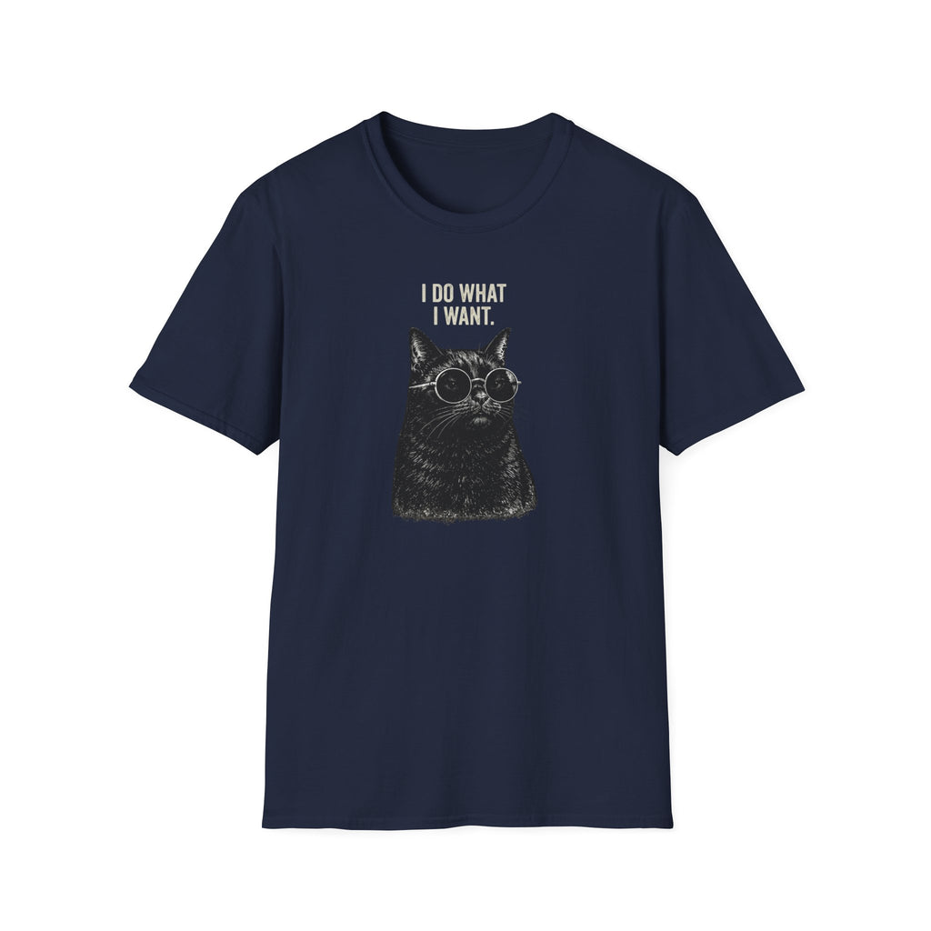 I Do What I Want T-Shirt