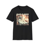 I'd Do It Again T-Shirt
