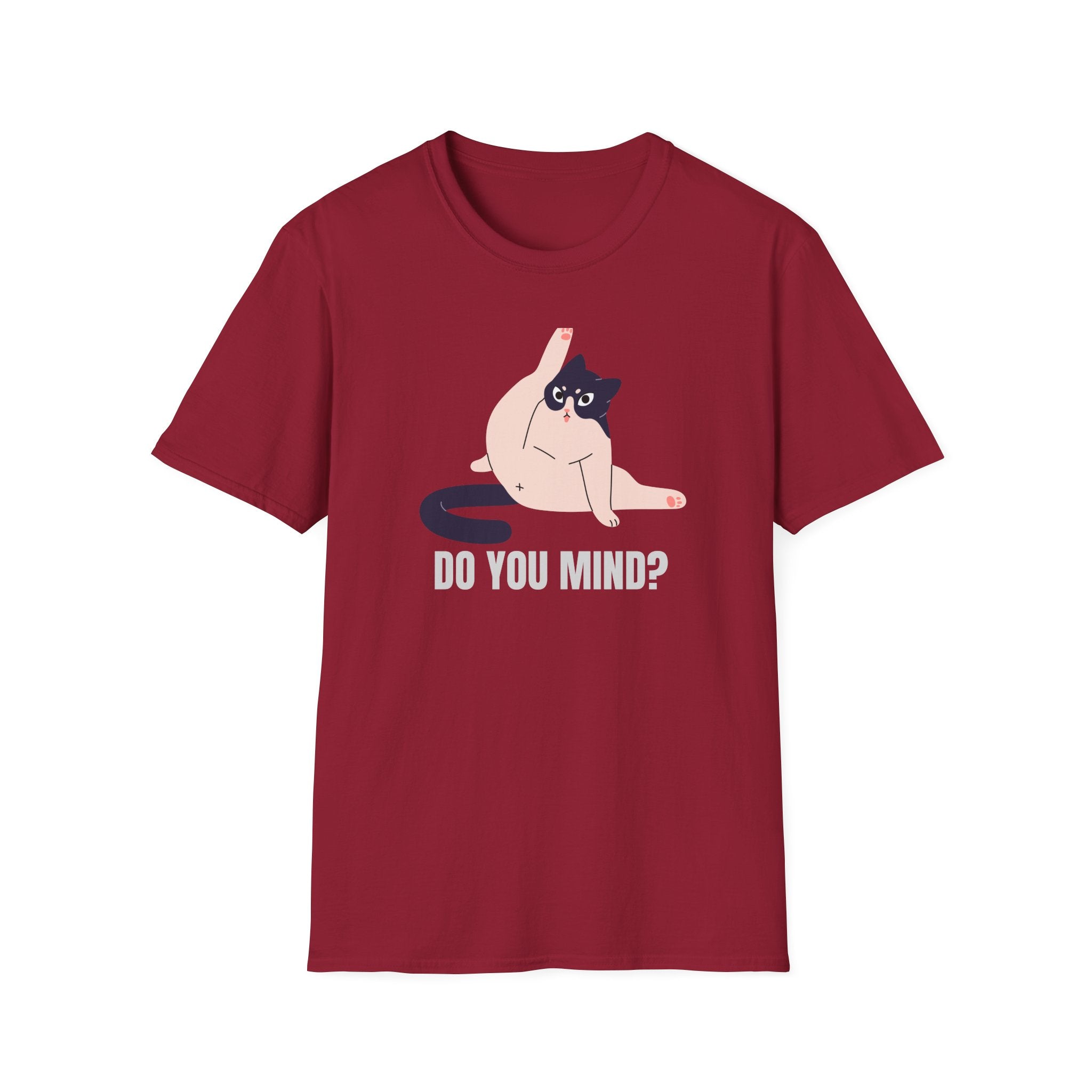 Do You Mind?! T-Shirt