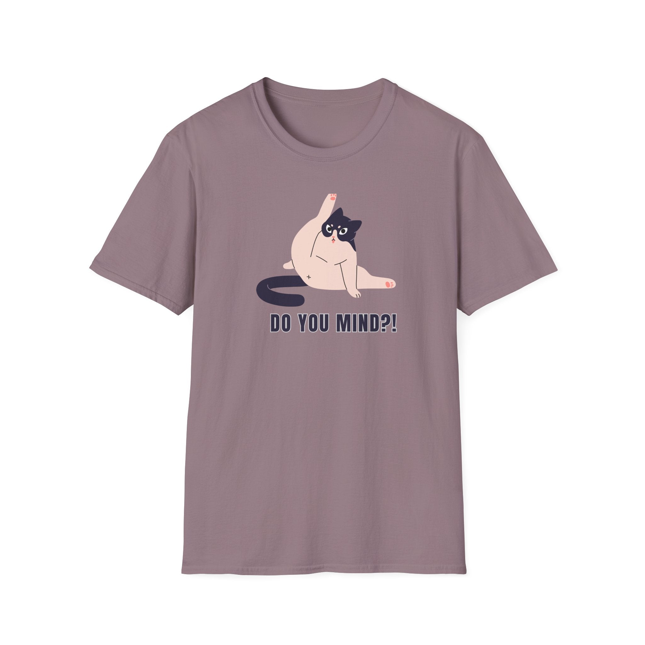 Do You Mind?! T-Shirt