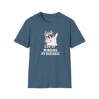 CEO Of Minding My Business T-Shirt