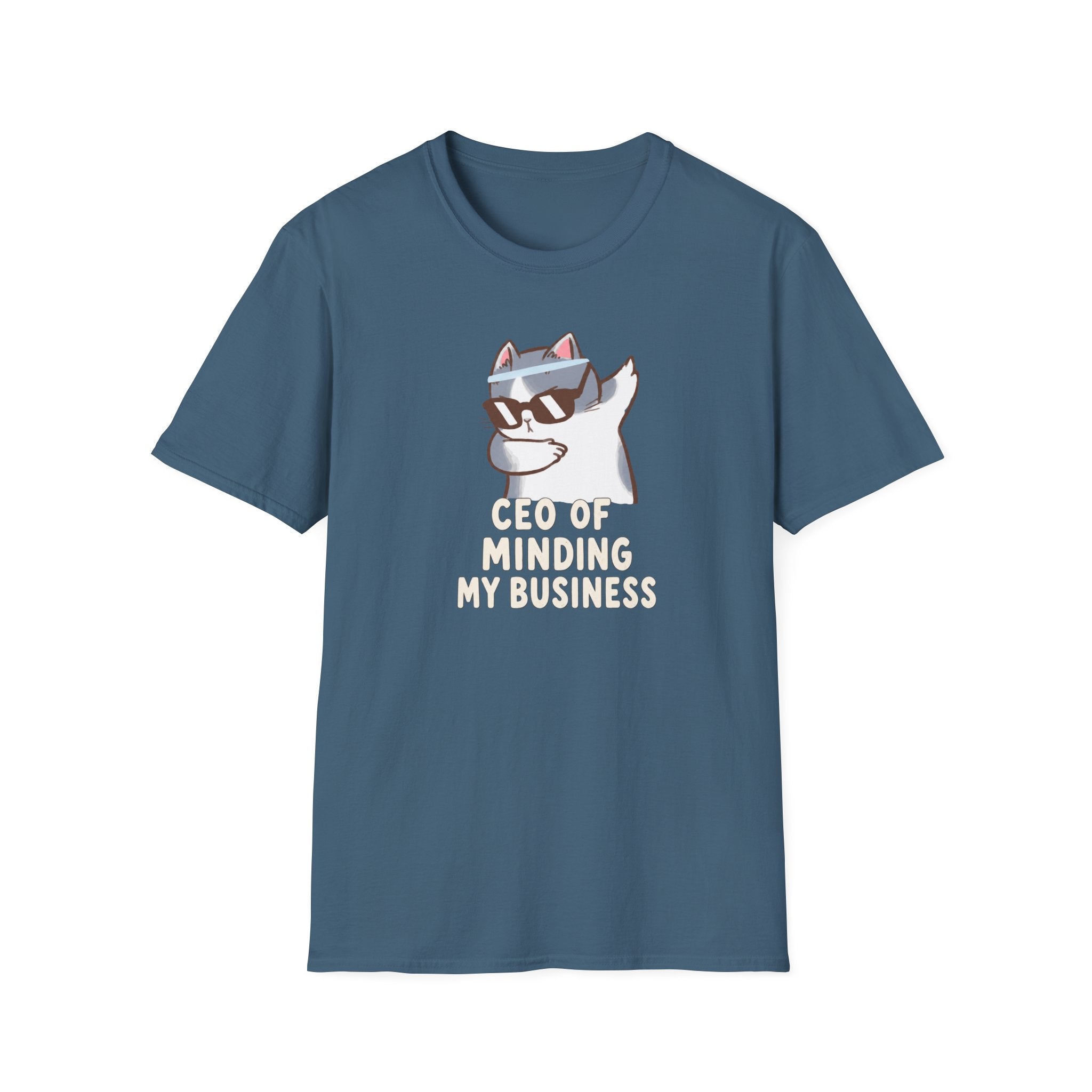 CEO Of Minding My Business T-Shirt