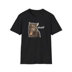 HUH? T-Shirt