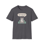 Have A Terrible Day! T-Shirt