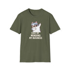 CEO Of Minding My Business T-Shirt