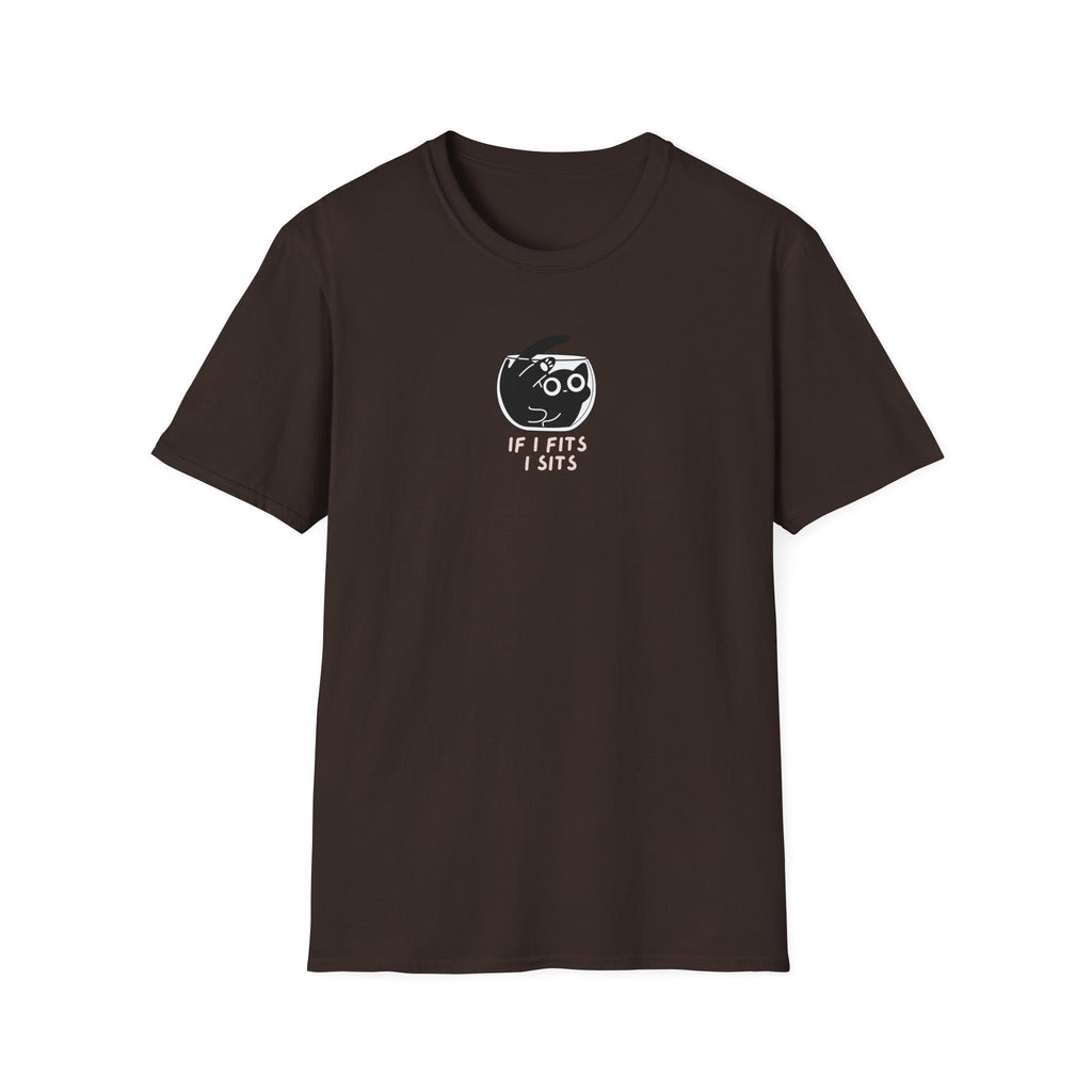 If I Fits, I Sits T-Shirt