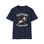 Cattitude Is Everything T-Shirt