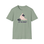 Do You Mind?! T-Shirt