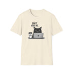 Don't Mind Me T-Shirt