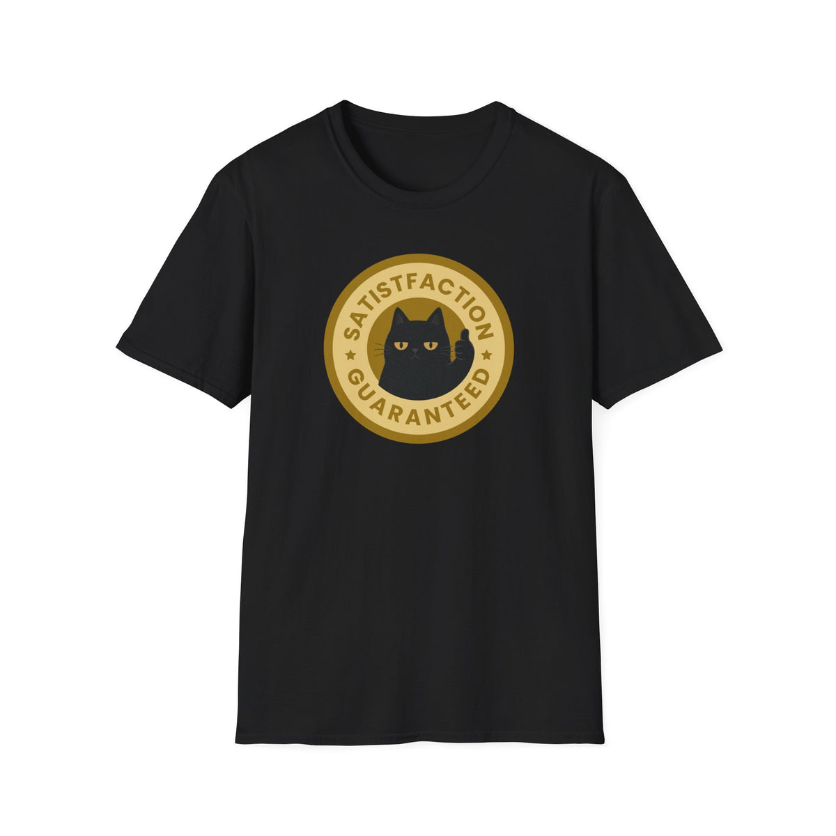 Satisfaction Guaranteed T-Shirt