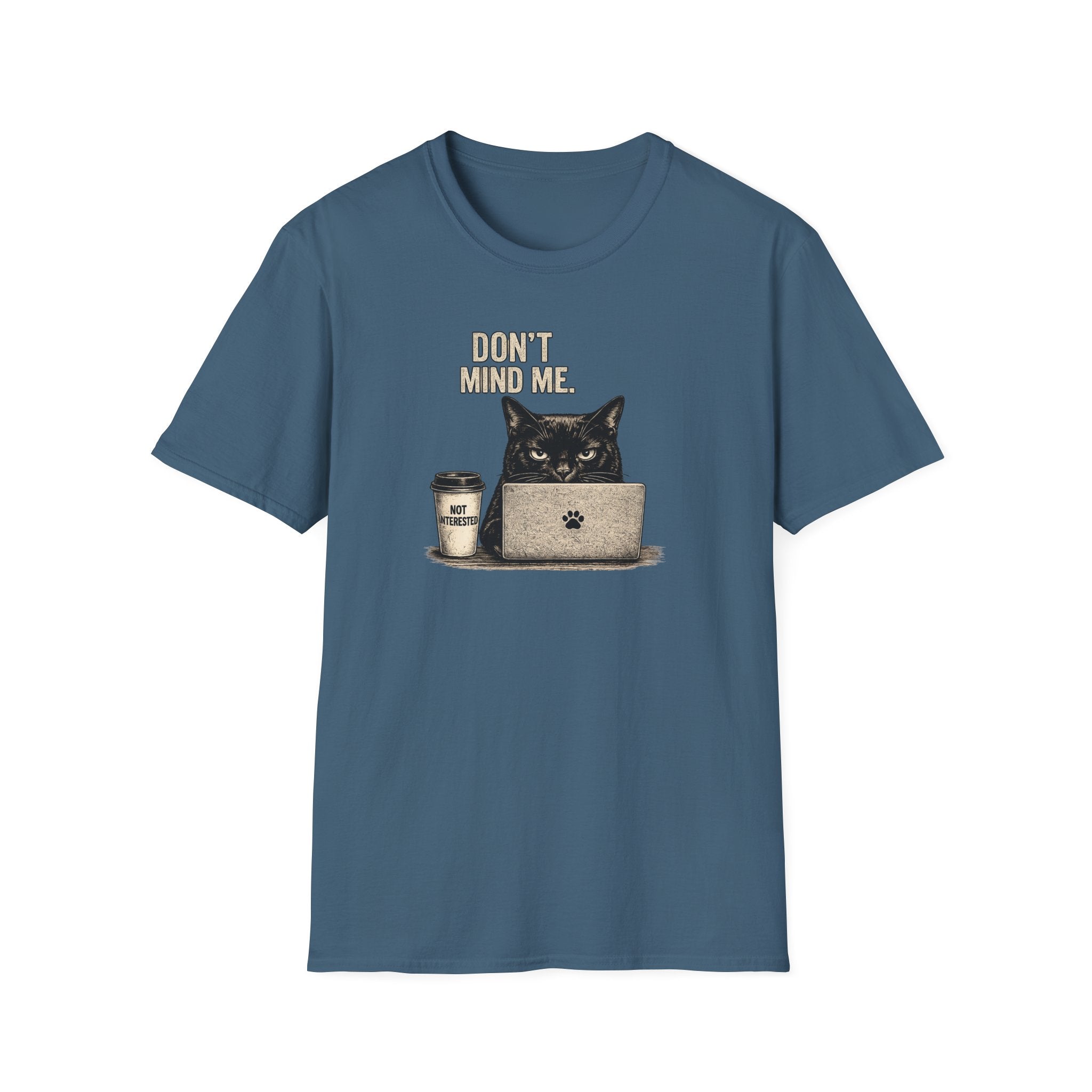 Don't Mind Me T-Shirt