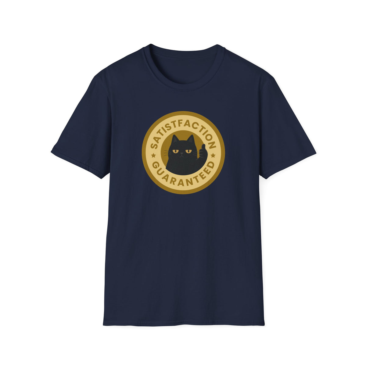 Satisfaction Guaranteed T-Shirt