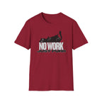 No Work, Just Purr T-Shirt