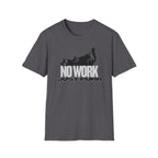 No Work, Just Purr T-Shirt