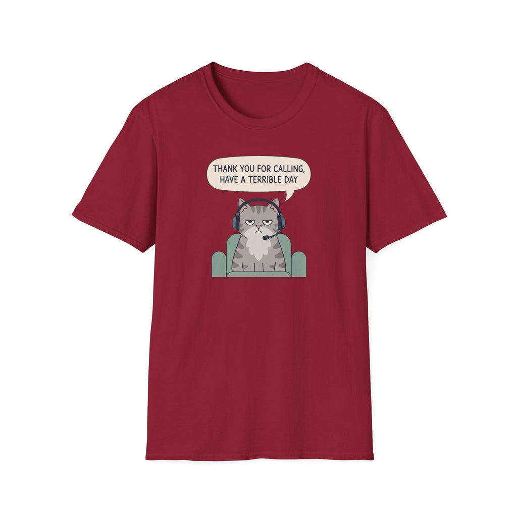 Have A Terrible Day! T-Shirt