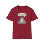 Have A Terrible Day! T-Shirt