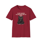 I'm Not Arguing T-Shirt