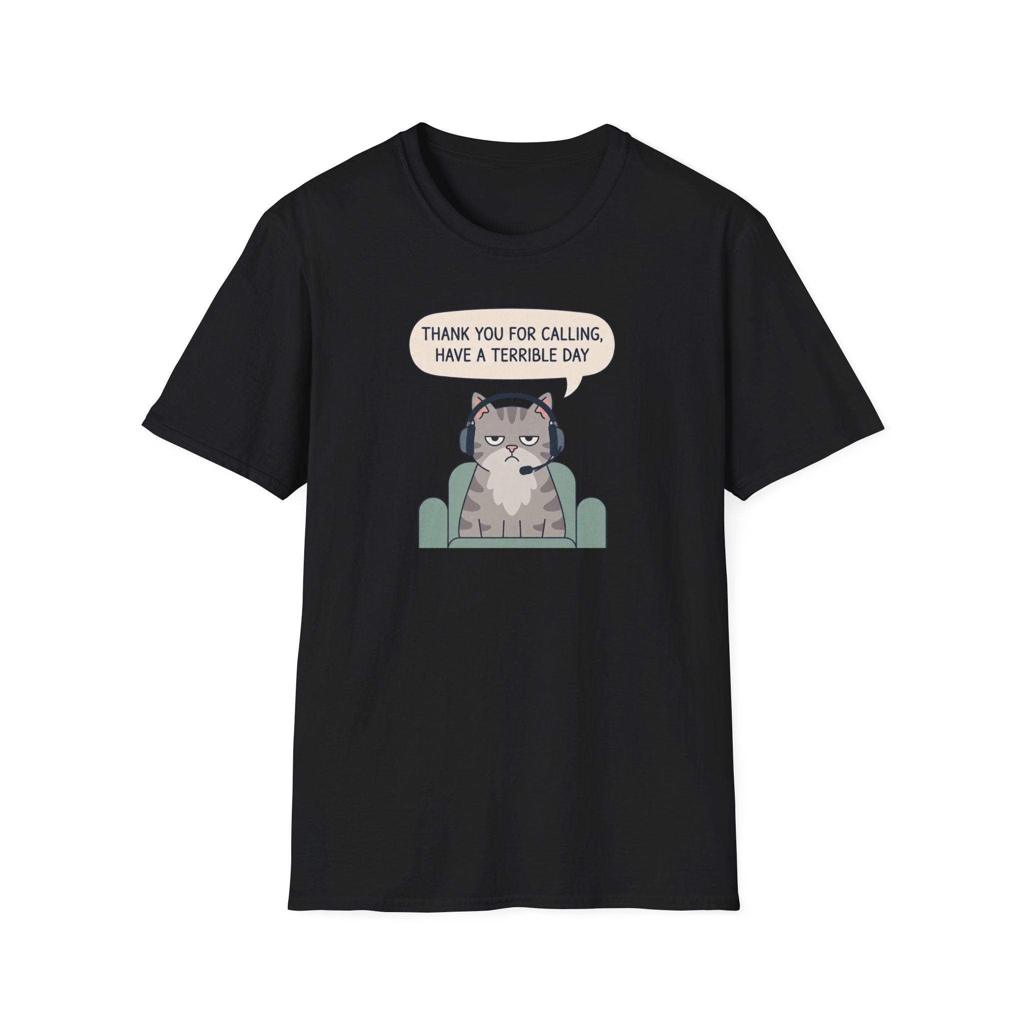 Have A Terrible Day! T-Shirt
