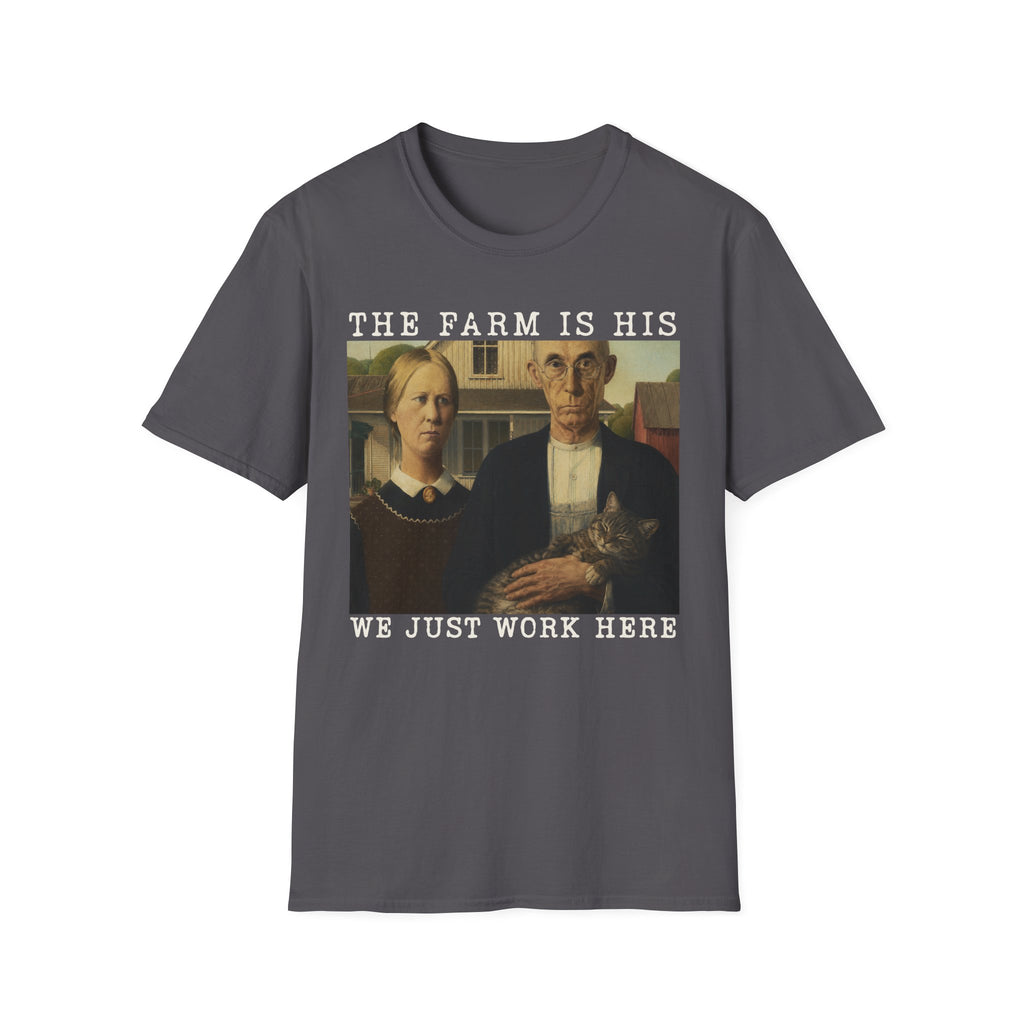 We Just Work Here T-Shirt