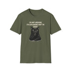 I'm Not Arguing T-Shirt