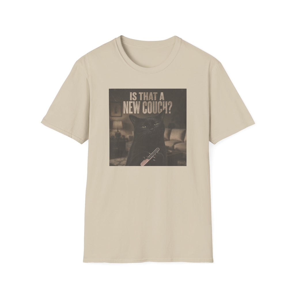 Is That A New Couch T-Shirt
