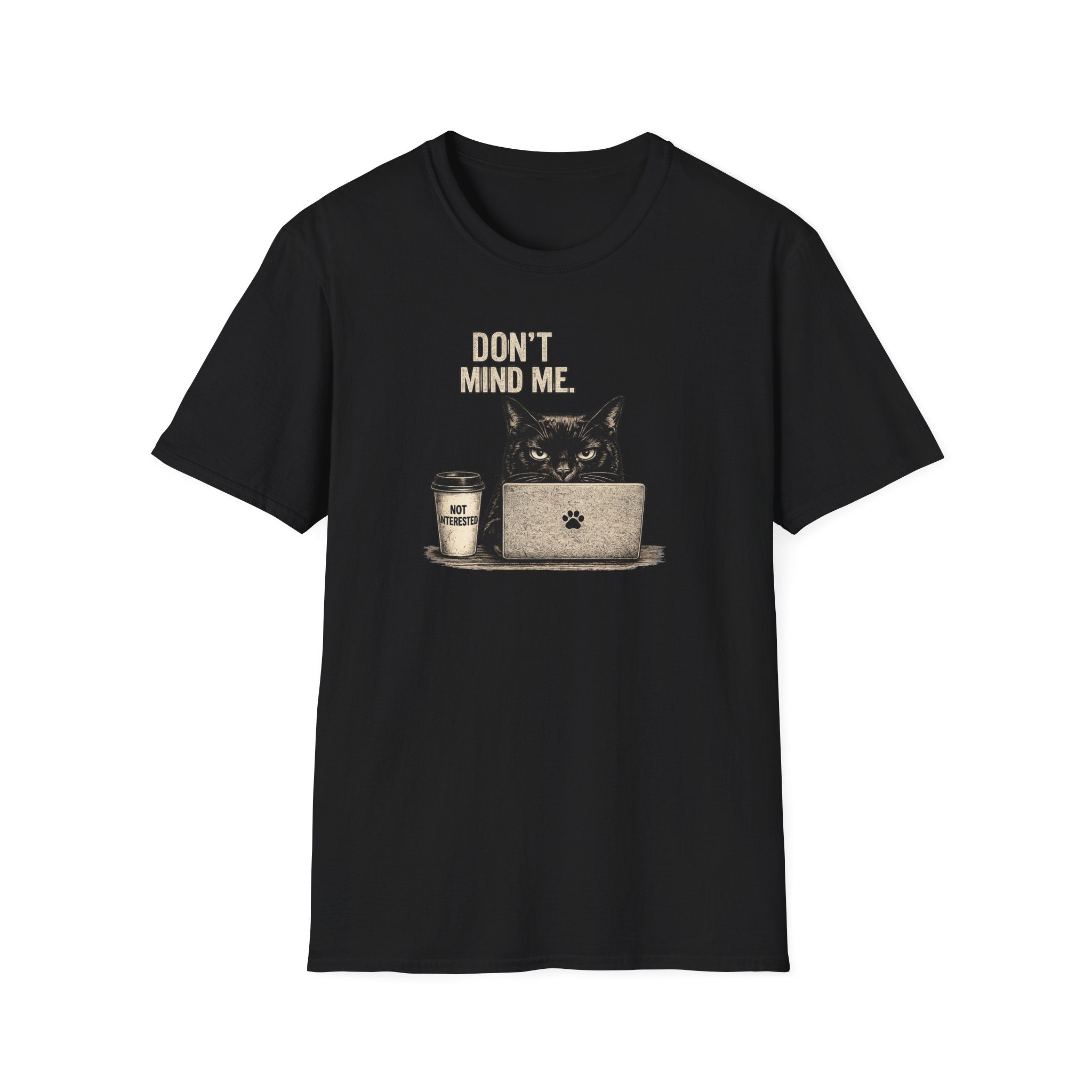 Don't Mind Me T-Shirt