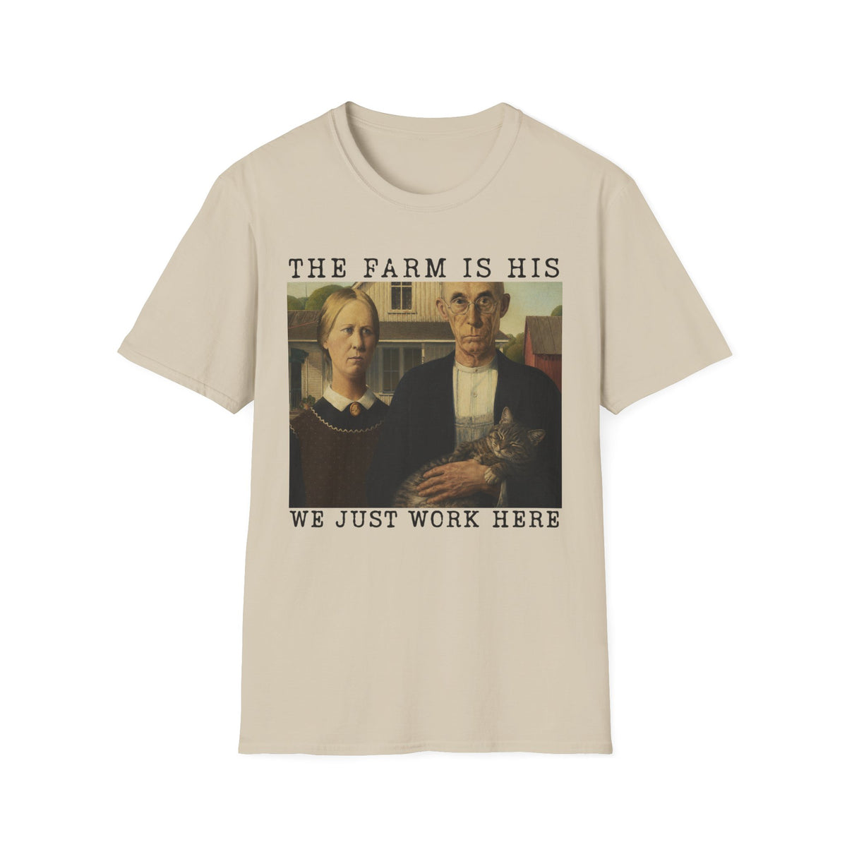 We Just Work Here T-Shirt