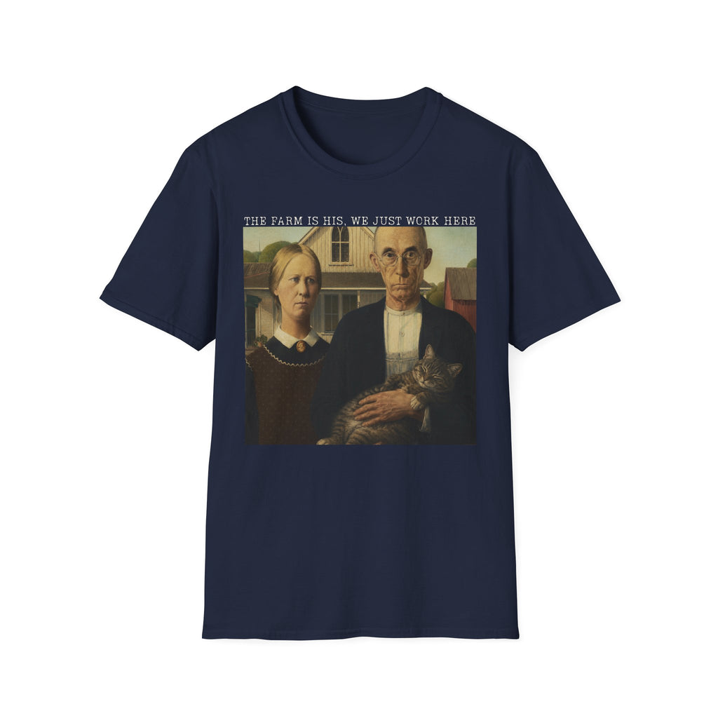 We Just Work Here T-Shirt