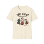 Real Chaos And Some Cats T-Shirt