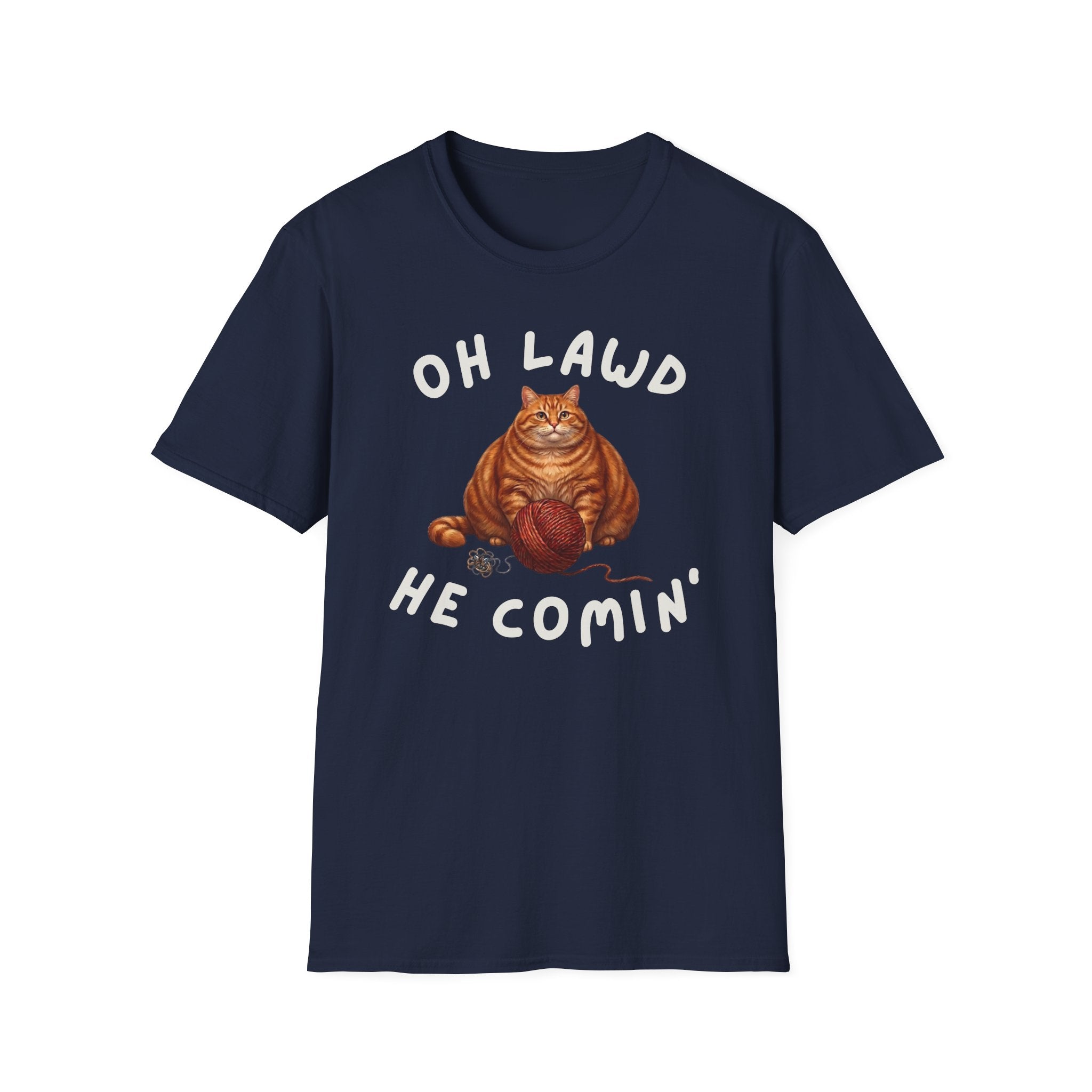 Oh Lawd He Comin T-Shirt