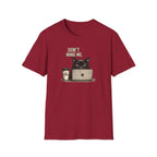 Don't Mind Me T-Shirt