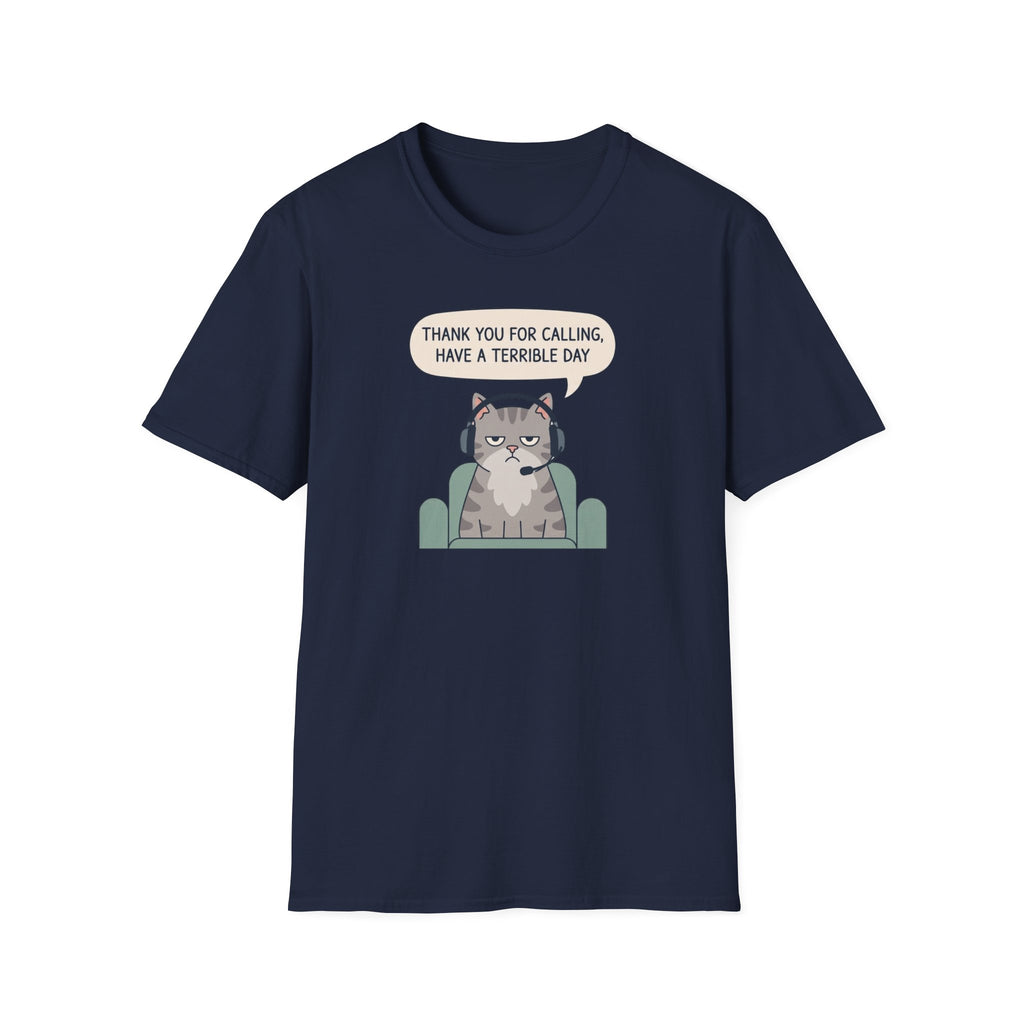 Have A Terrible Day! T-Shirt