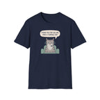 Have A Terrible Day! T-Shirt