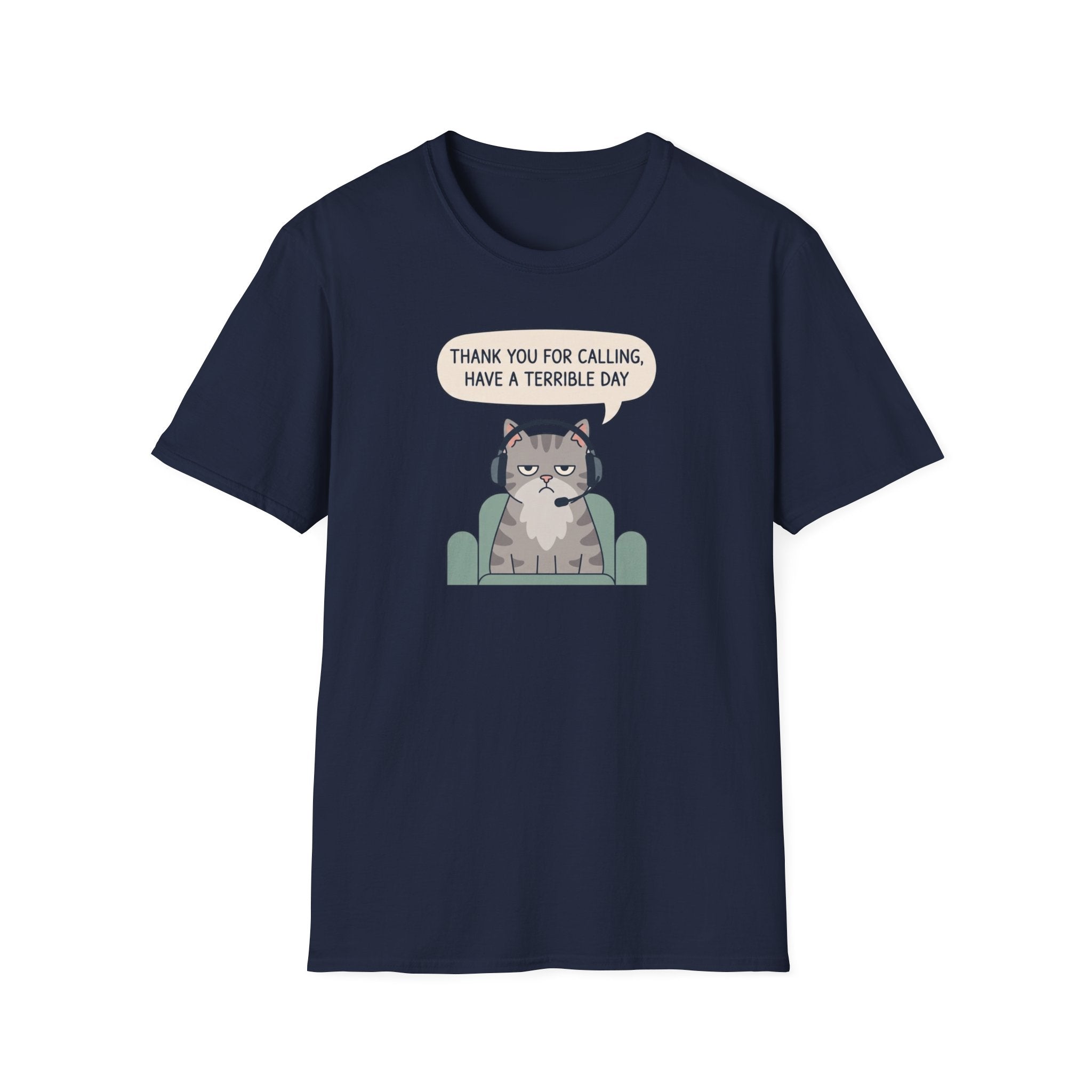 Have A Terrible Day! T-Shirt