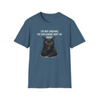 I'm Not Arguing T-Shirt