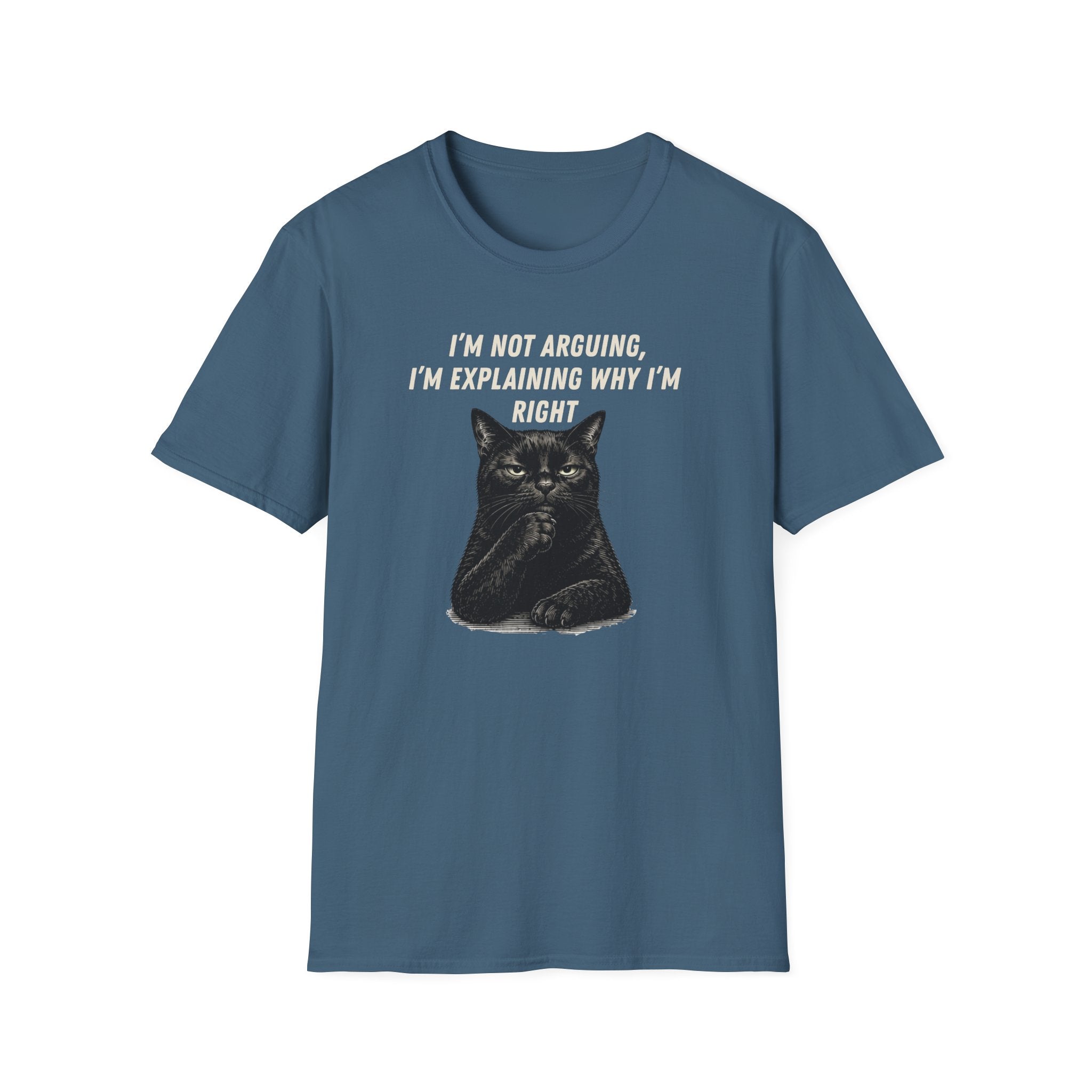 I'm Not Arguing T-Shirt