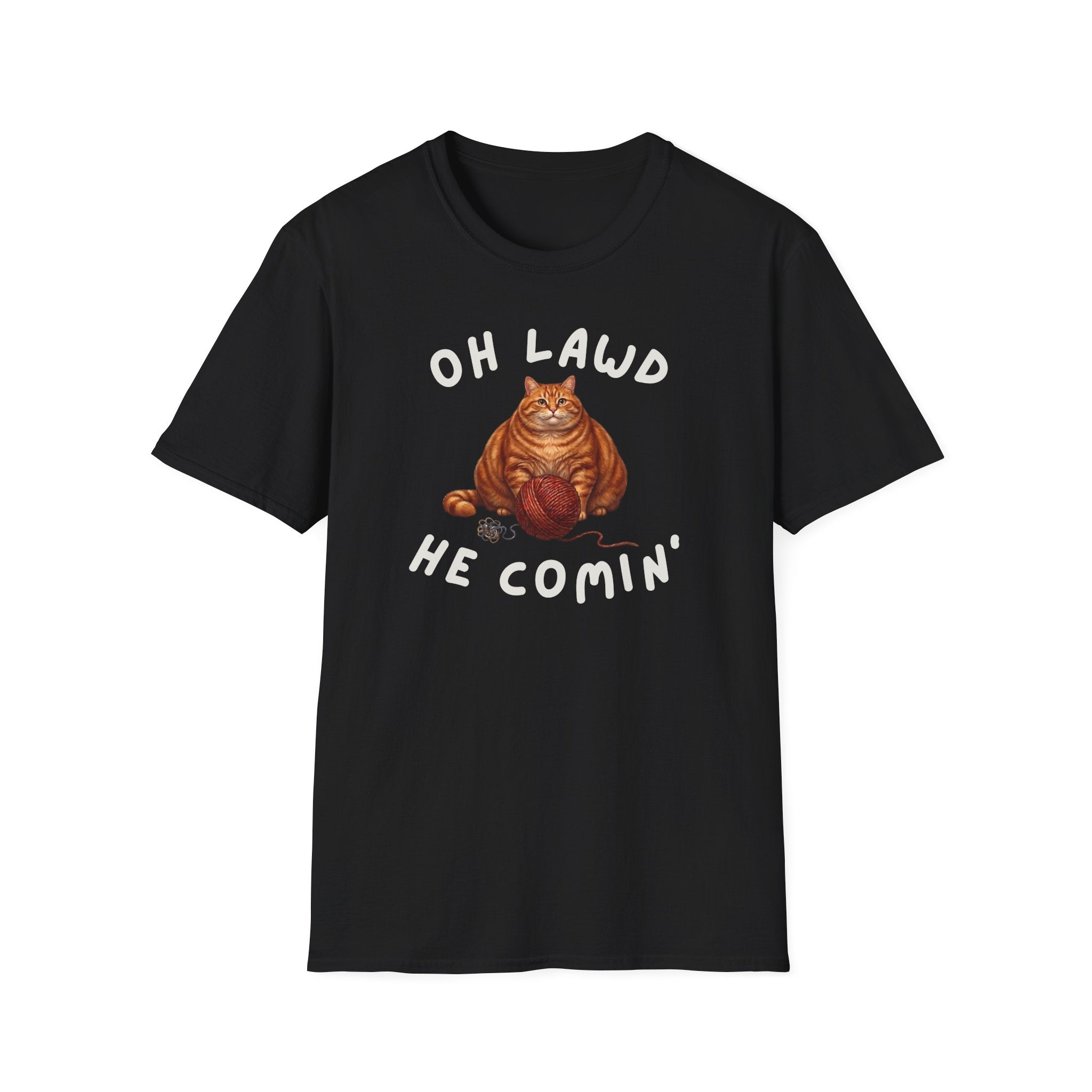 Oh Lawd He Comin T-Shirt