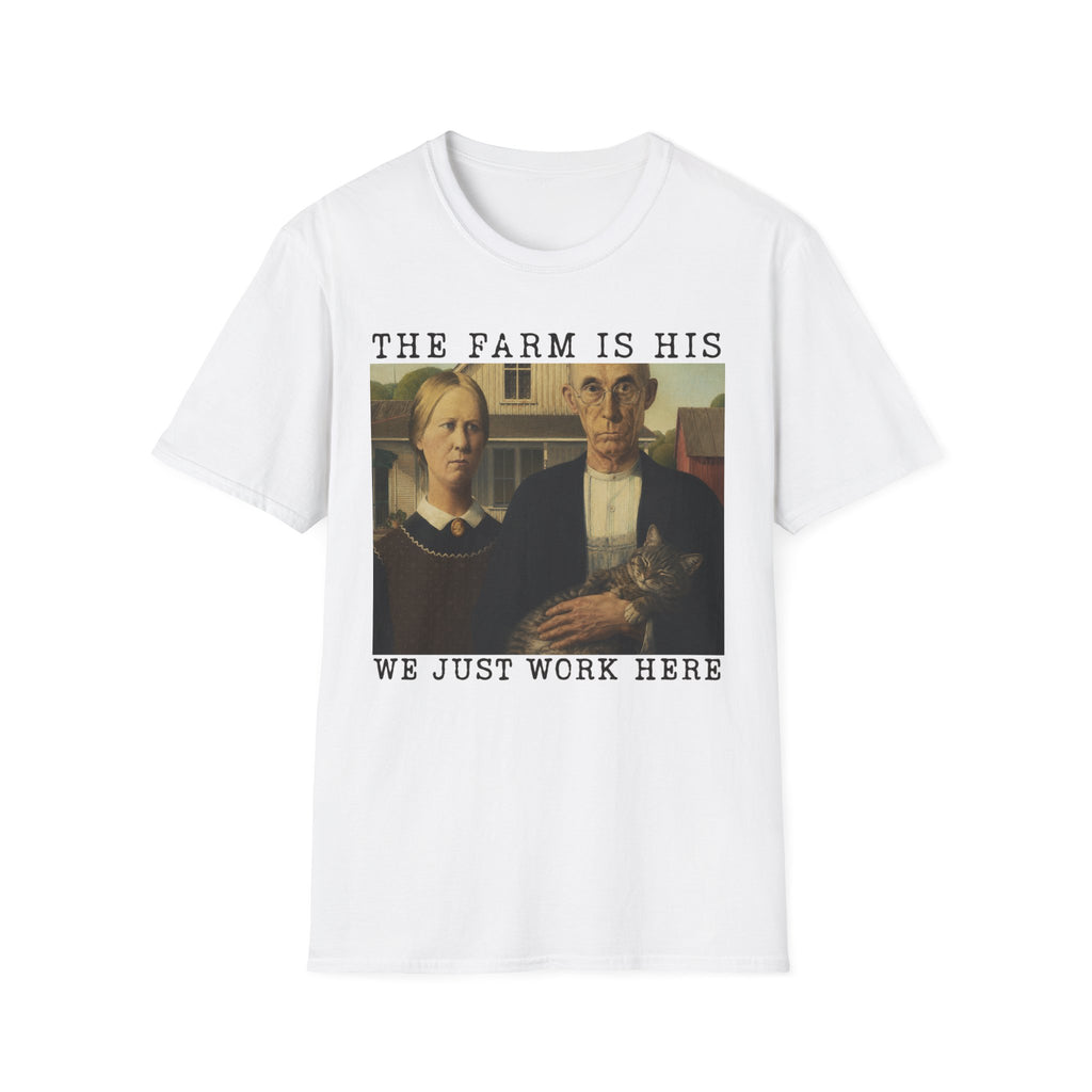 We Just Work Here T-Shirt
