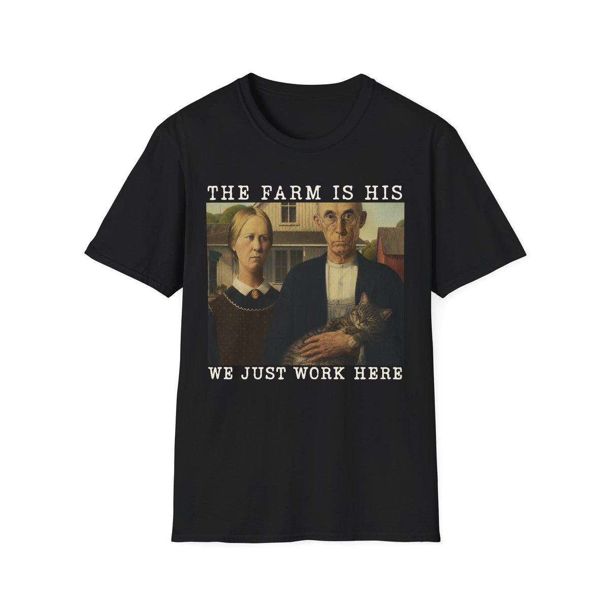We Just Work Here T-Shirt