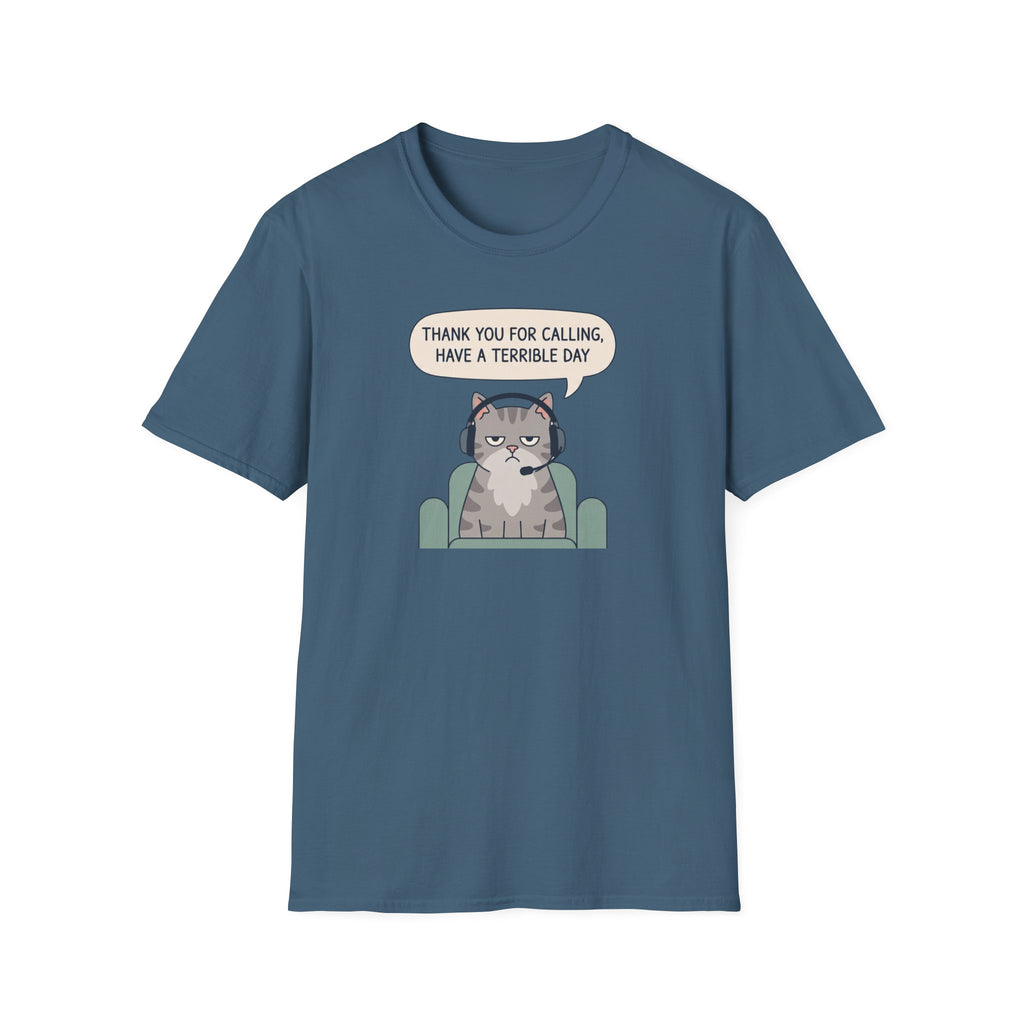 Have A Terrible Day! T-Shirt
