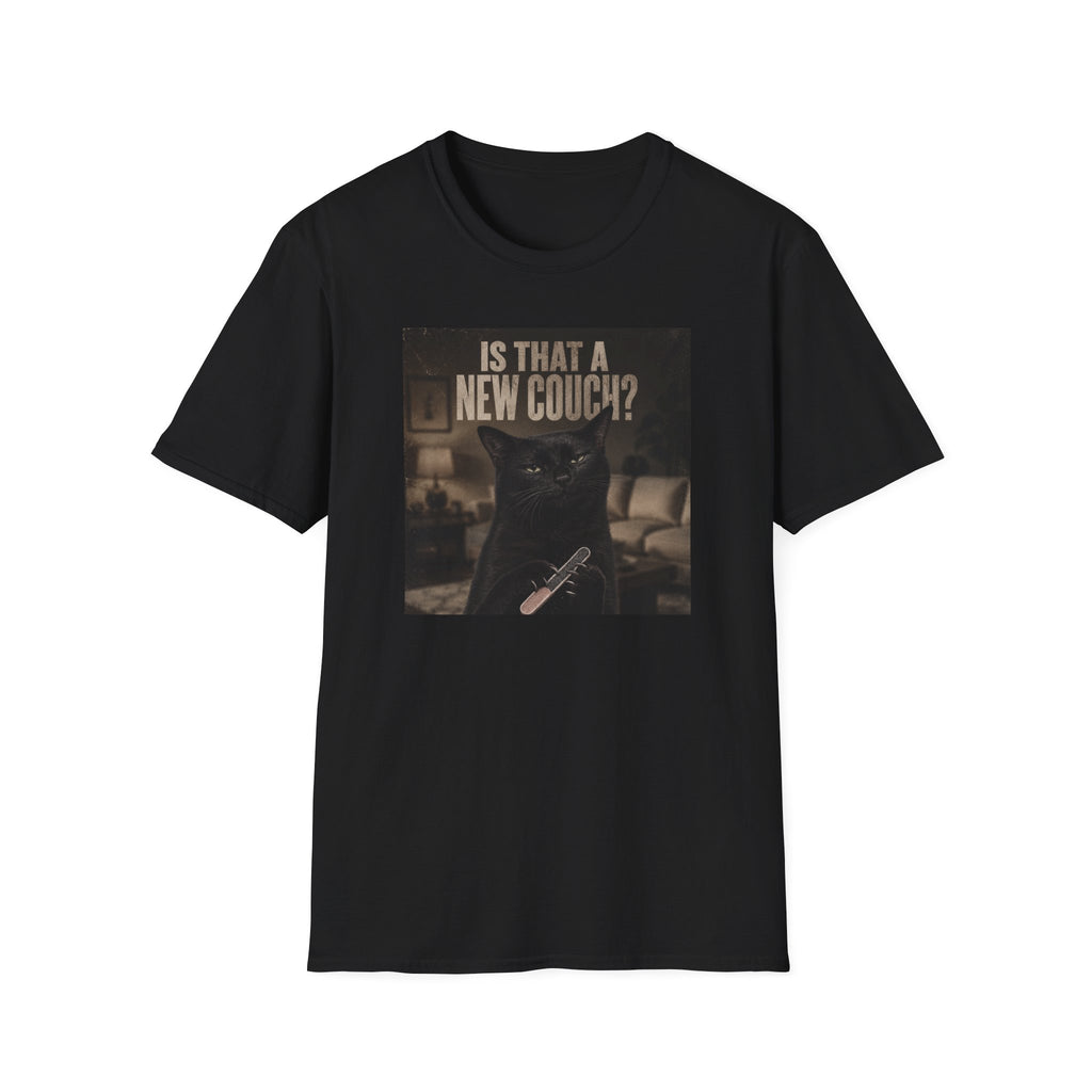 Is That A New Couch T-Shirt